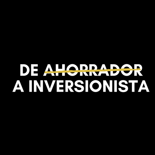 De Ahorrador a Inversionista
